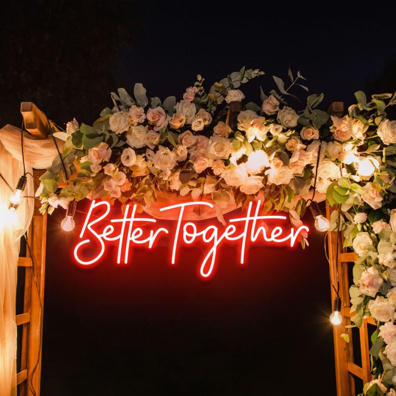 Neon Sign - Better Together Wedding Neon Light - red