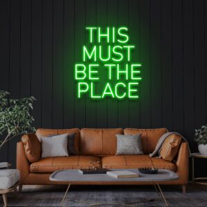 Neon Sign - This Must Be The Place LED Neon Sign - green
