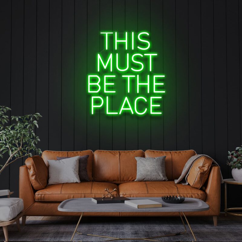Neon Sign - This Must Be The Place LED Neon Sign - green