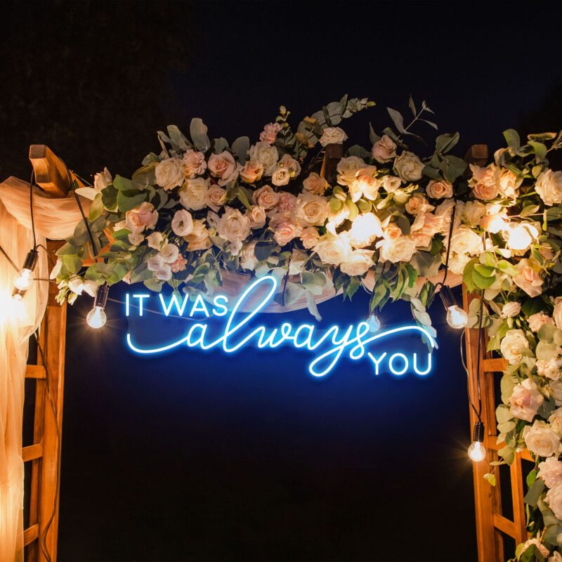 Neon Sign - it was alaways you LED Neon Sign - lightblue